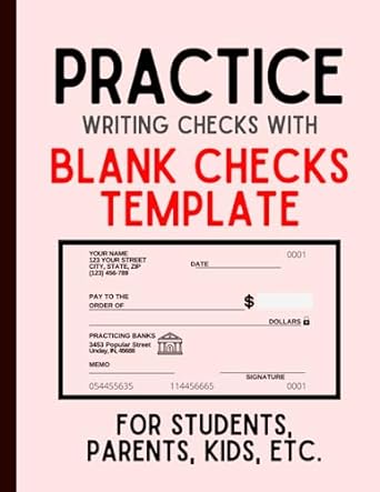 practice writing checks with blank checks template for students parents kids etc 1st edition leon kennedy