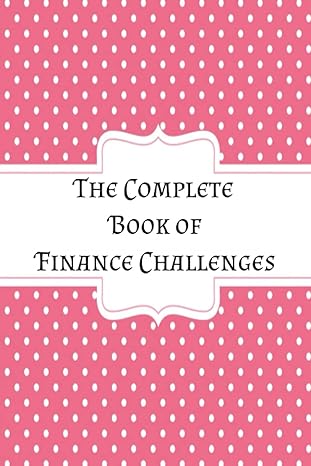 the complete book of finance challenges 180 pages of saving debt bill expense tax and finance reminder