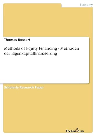 methods of equity financing methoden der eigenkapitalfinanzierung 1st edition thomas bossert 3656994943,