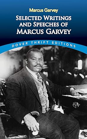 selected writings and speeches of marcus garvey 59259 edition marcus garvey, bob blaisdell 0486437876,