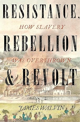 freedom the overthrow of the slave empires 1st edition professor james walvin 1472141458, 978-1472141453