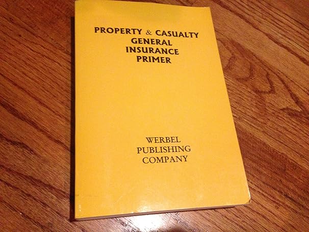 property and casualty general insurance prime 1st edition craig a carter ,judith lamonica ,philip j o'shea