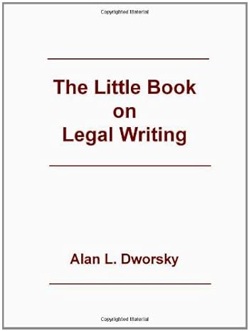 the little book on legal writing 2nd edition alan l. dworsky 0837705606, 978-0837705606