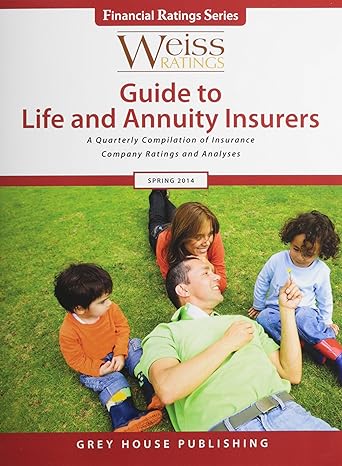 weiss ratings guide to life and annuity insurers spring 2014 95th edition ratings weiss 1619253178,