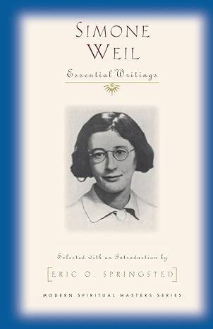 simone weil selected writings 1st edition simone weil, eric o. springsted 1570752044, 978-1570752049