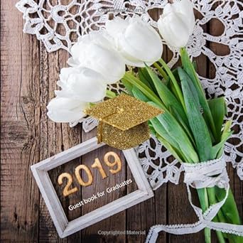 guest book for 2019 graduates graduation guest book and gift log memory year book keepsake congratulatory