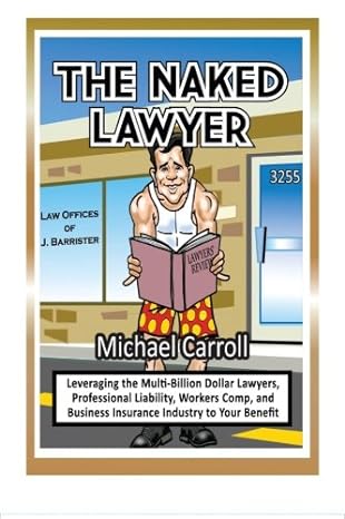 the naked lawyer 1st edition michael p carroll 1484087828, 978-1484087824