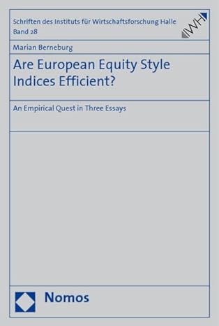 are european equity style indices efficient an empirical quest in three essays 1st edition marian berneburg