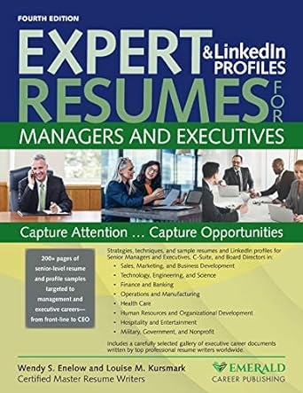 expert resumes and linkedin profiles for managers and executives 4th edition wendy enelow, louise kursmark