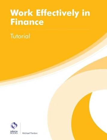 work effectively in finance tutorial 1st edition michael fardon 1909173711, 978-1909173712