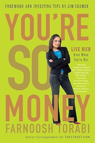 youre so money live rich even when youre not 1st edition farnoosh torabi ,jim cramer 0307406199,