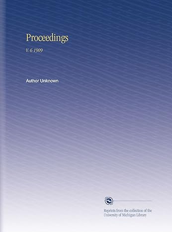 proceedings v 6 1909 1st edition author unknown b002ikm6es