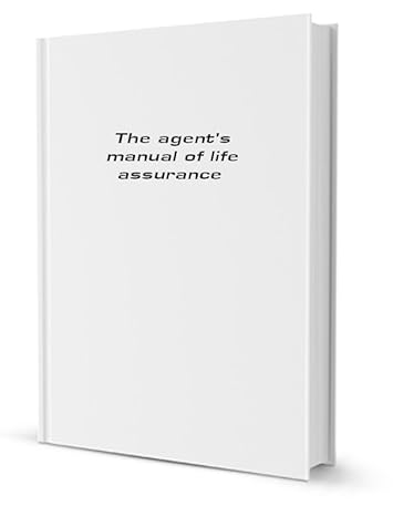 the agents manual of life assurance 1st edition henry clay fish b002qmkimu