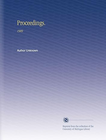 proceedings 1909 1st edition author unknown b002khmn1k