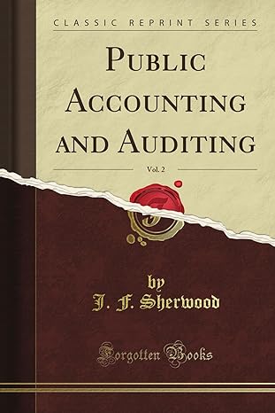 public accounting and auditing vol 2 1st edition j f sherwood b00875nckk