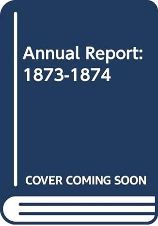 annual report 1873 1874 1st edition author unknown b002qhvgxu