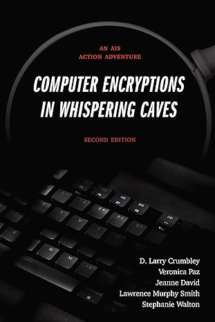 computer encryptions in whispering caves an ais action adventure 2nd edition d larry crumbley ,veronica paz