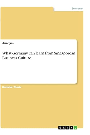 what germany can learn from singaporean business culture 1st edition anonym 3668908370, 978-3668908376