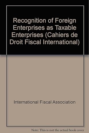 recognition of foreign enterprises as taxable entities 1st edition international fiscal association