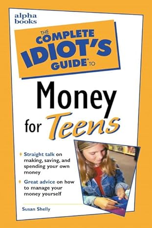 the complete idiots guide to money for teens 1st edition susan shelley 0028640063, 978-0028640068