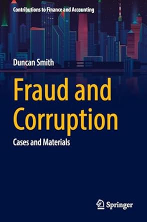 fraud and corruption cases and materials 1st edition duncan smith 3031100654, 978-3031100659