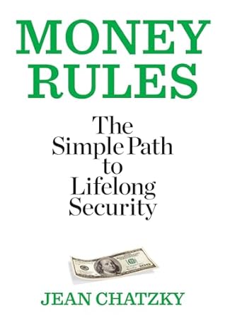 money rules the simple path to lifelong security no-value edition jean chatzky 1609618602, 978-1609618605