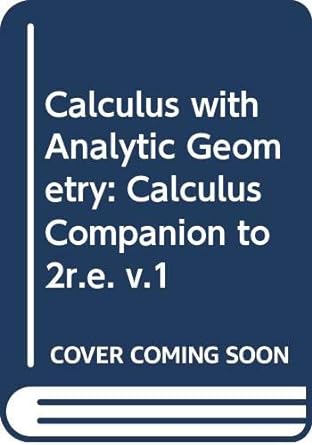 calculus with analytic geometry companion volume 2nd edition howard anton ,james e ward ,william h barker