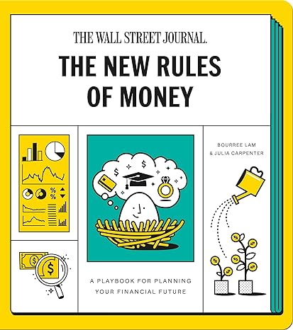 the new rules of money a playbook for planning your financial future a workbook 1st edition wall street