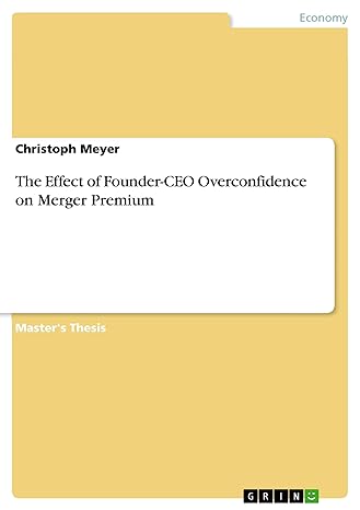 the effect of founder ceo overconfidence on merger premium 1st edition christoph meyer 3656957304,