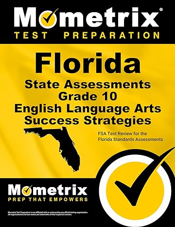 florida state assessments grade 10 english language arts success strategies study guide fsa test review for