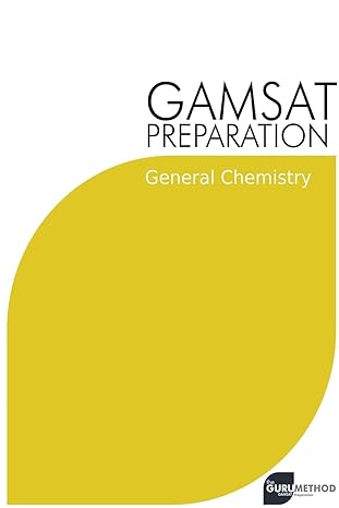 gamsat preparation general chemistry efficient methods detailed techniques proven strategies and gamsat style