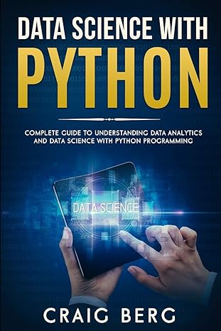 data science with python complete guide to understanding data analytics and data science with python