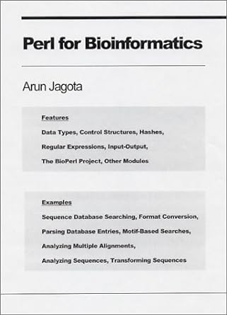 perl for bioinformatics 1st edition arun jagota 0970029721, 978-0970029720