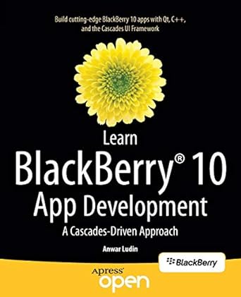 learn blackberry 10 app development a cascades driven approach 1st edition anwar ludin 1430261579,