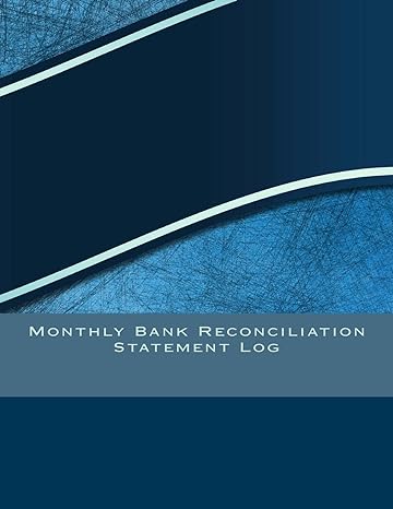 monthly bank reconciliation statement log 1st edition elizabeth s.r.m. cole 1541036824, 978-1541036826