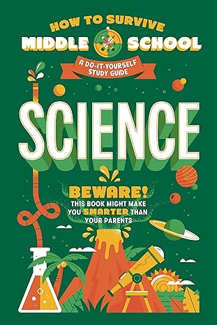 how to survive middle school science a do it yourself study guide study guide edition rachel ross, maria ter