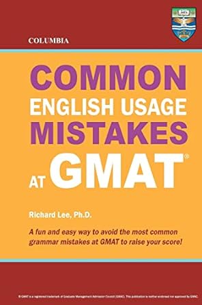 columbia common english usage mistakes at gmat 1st edition richard lee ph.d. 0988019167, 978-0988019164