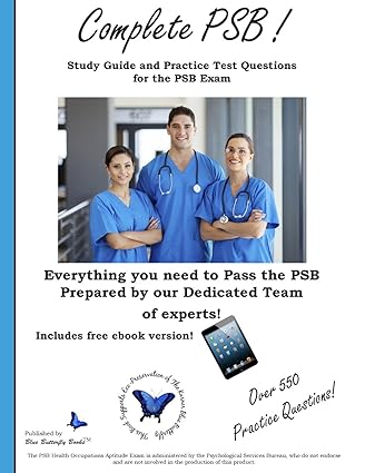 complete psb study guide and practice test questions for the psb exam 1st edition blue butterfly books