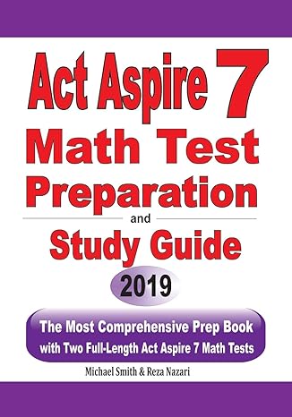 act aspire 7 math test preparation and study guide the most comprehensive prep book with two full length act