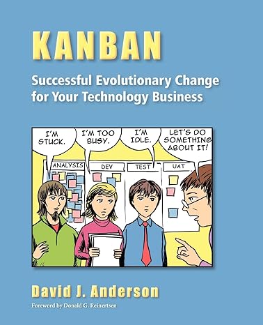 kanban successful evolutionary change for your technology business blue book edition david j. anderson,