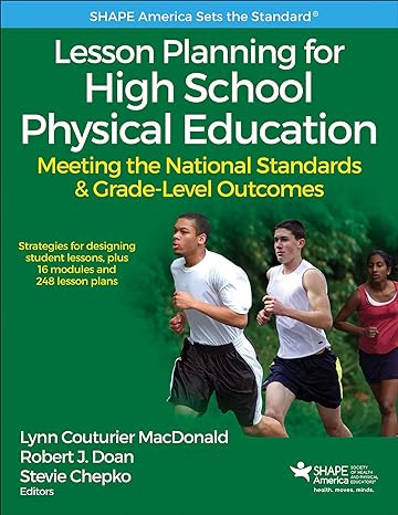 lesson planning for high school physical education meeting the national standards and grade level outcomes