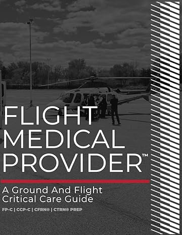 flight medical provider a ground and flight critical care guide 1st edition gwenny cavin ,michael carunchio