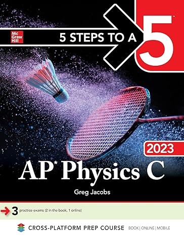 5 steps to a 5 ap physics c 2023 1st edition greg jacobs 1264519605, 978-1264519606