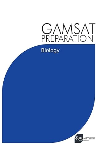 gamsat preparation biology efficient methods detailed techniques proven strategies and gamsat style questions