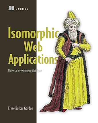 isomorphic web applications universal development with react 1st edition elyse kolker gordon 161729439x,