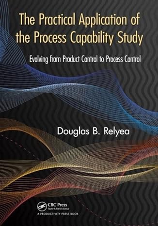 the practical application of the process capability study evolving from product control to process control