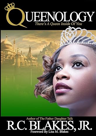 queenology 1st edition r.c. blakes jr. 0991086848, 978-0991086849