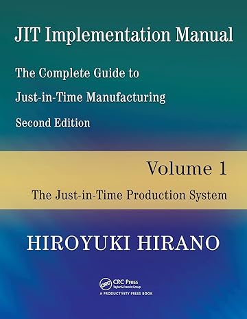 jit implementation manual the complete guide to just in time manufacturing volume 1 the just in time