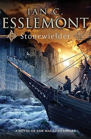 stonewielder a novel of the malazan empire 1st edition ian c. esslemont 0765329859, 978-0765329851