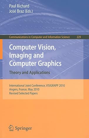 computer vision imaging and computer graphics theory and applications international joint conference